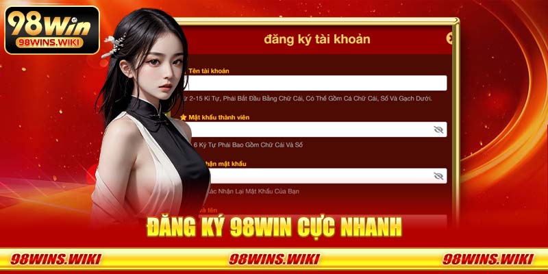 Đăng ký 98win cực nhanh