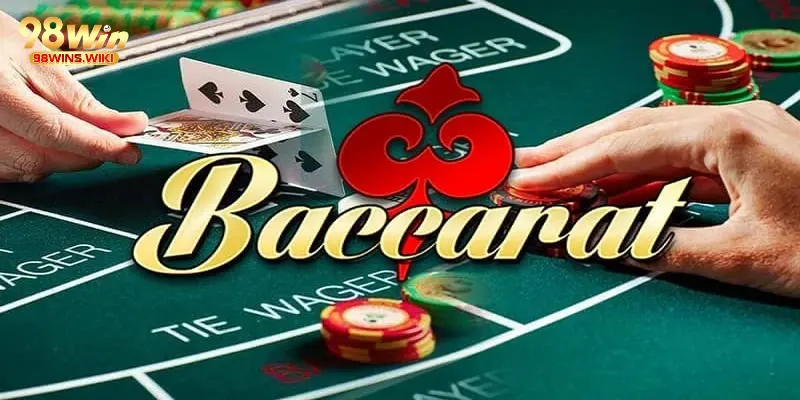 Thông tin tổng quan về game bài Baccarat tại nhà cái 98Win