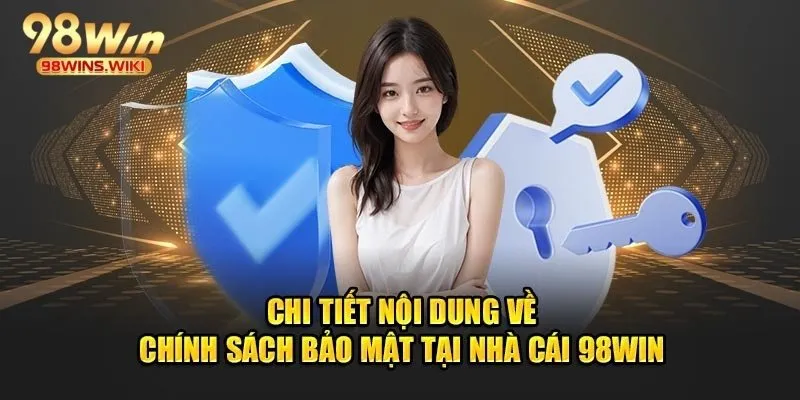 Thông tin của hội viên được 98Win cam kết bảo mật 100%